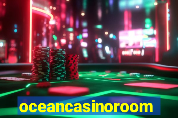 oceancasinoroom