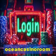 oceancasinoroom