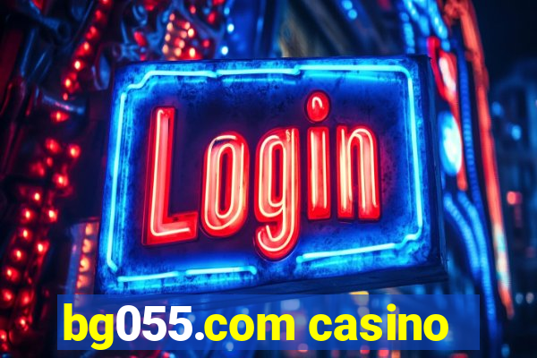 bg055.com casino