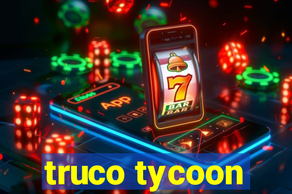 truco tycoon