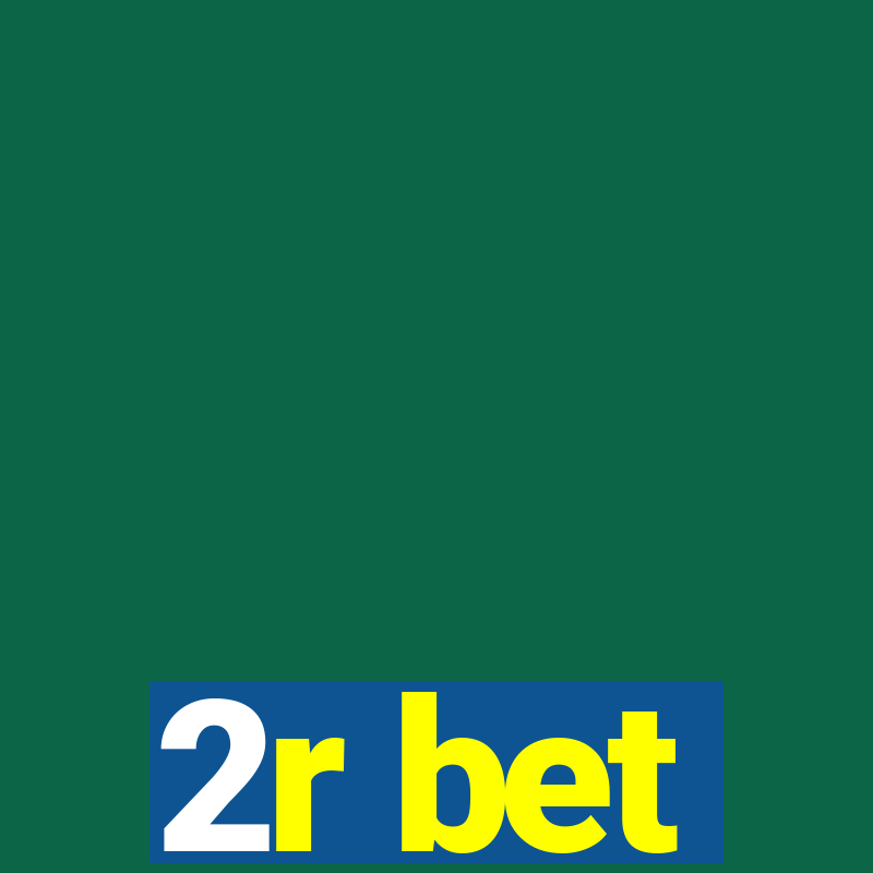 2r bet