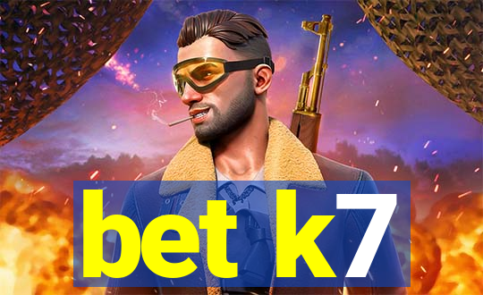 bet k7