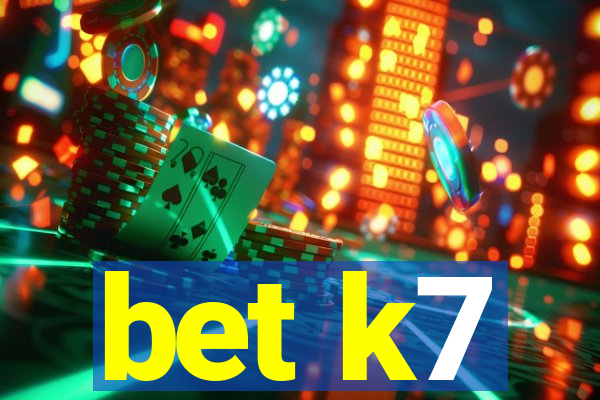 bet k7