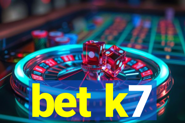 bet k7