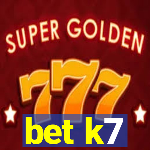 bet k7