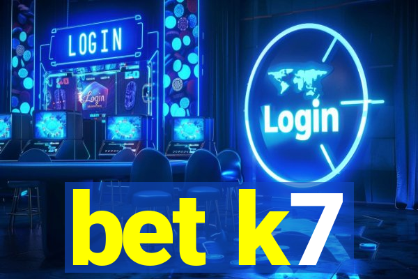 bet k7