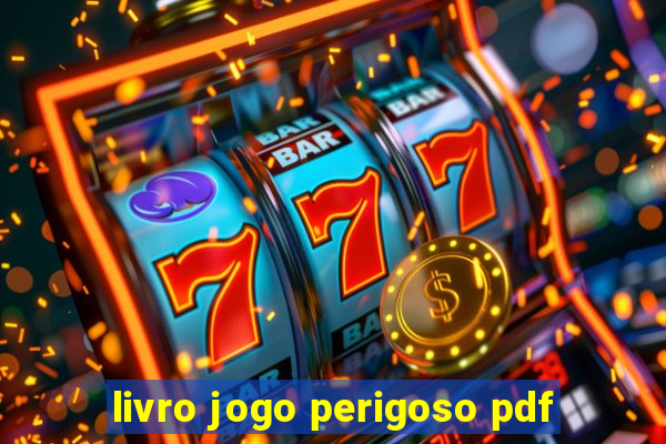 livro jogo perigoso pdf