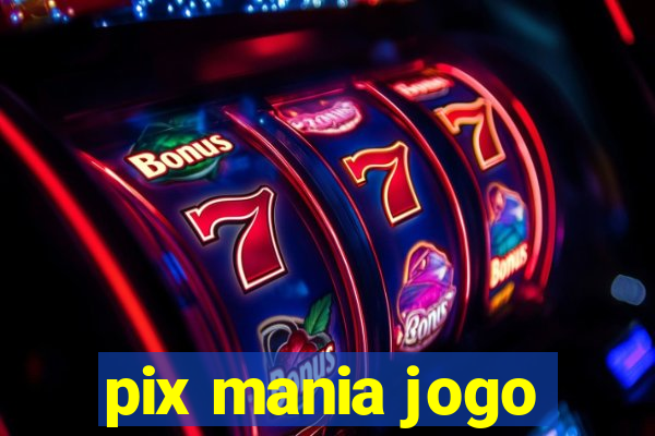 pix mania jogo