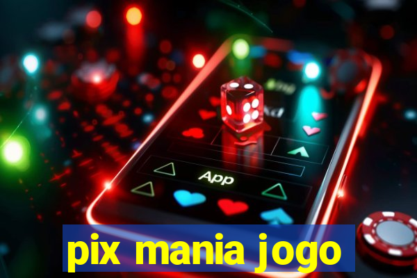 pix mania jogo