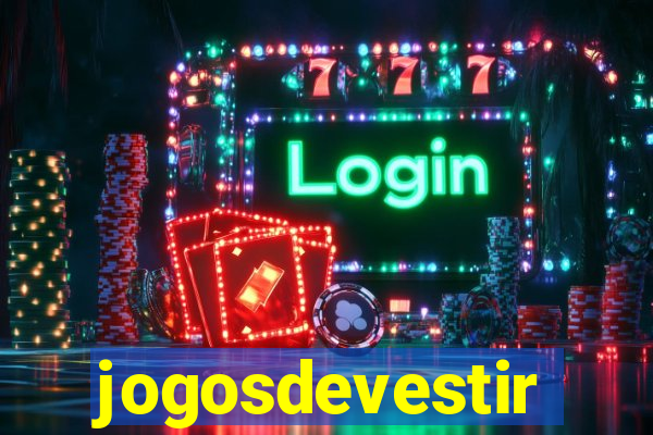 jogosdevestir