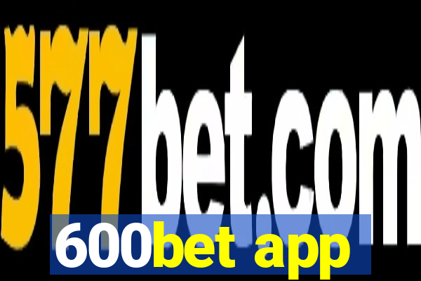 600bet app