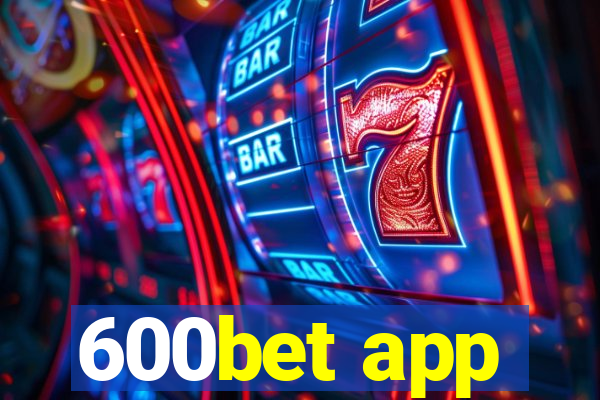 600bet app