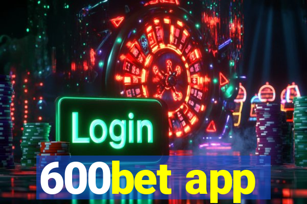 600bet app