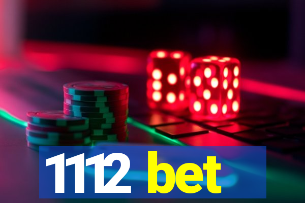 1112 bet