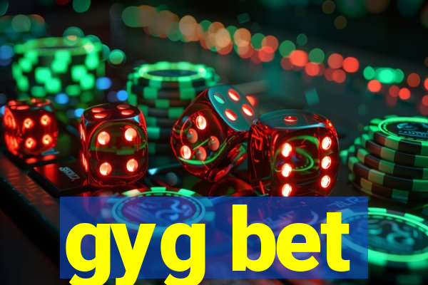 gyg bet