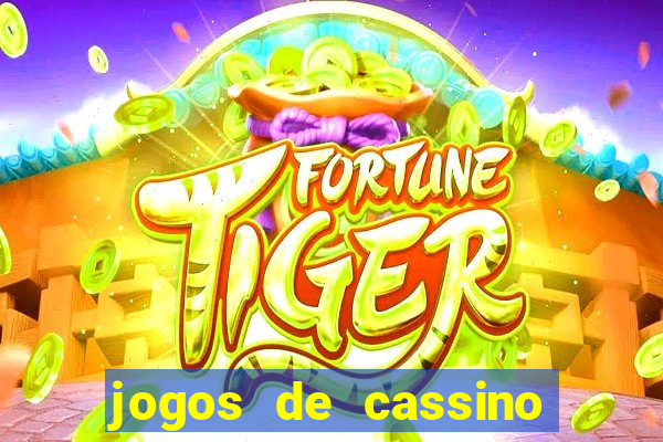 jogos de cassino que ganha dinheiro de verdade