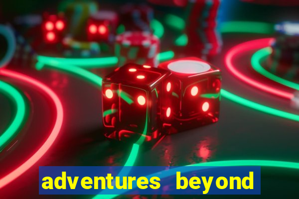 adventures beyond wonderland live betano