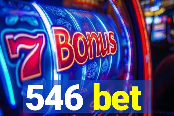 546 bet