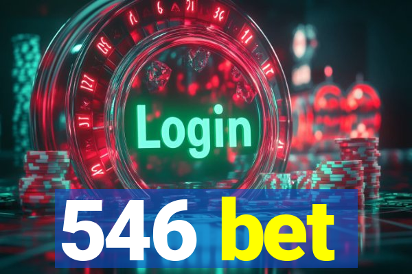 546 bet