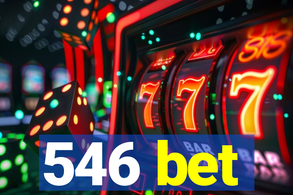 546 bet