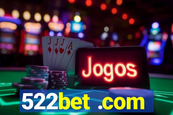 522bet .com