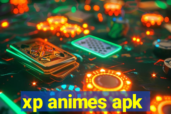 xp animes apk