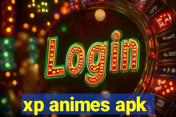 xp animes apk