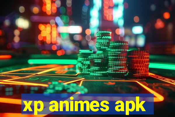 xp animes apk