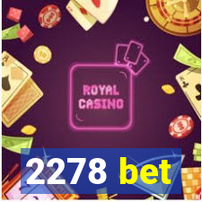 2278 bet