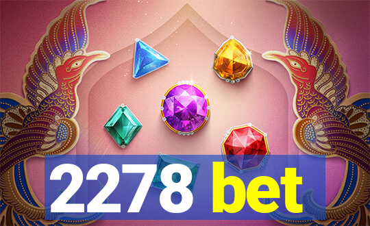 2278 bet