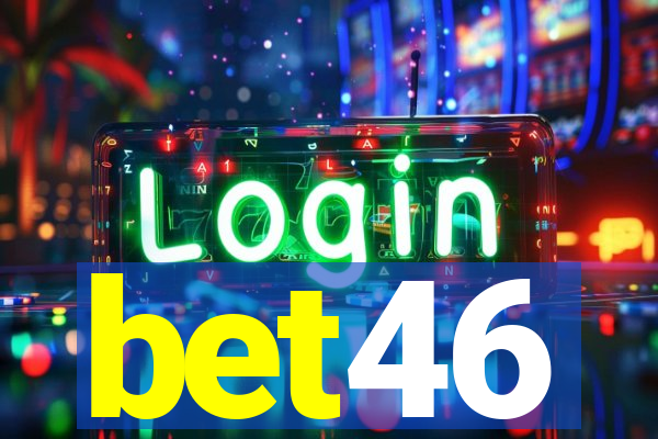 bet46