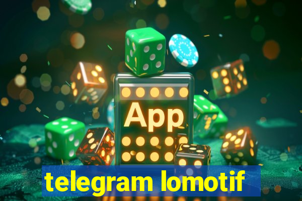 telegram lomotif