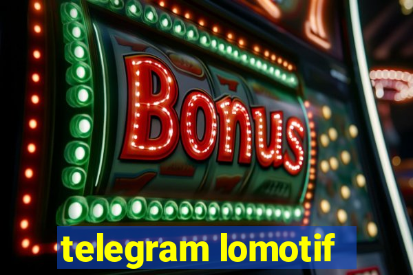 telegram lomotif