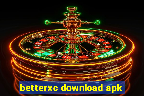 betterxc download apk