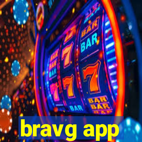 bravg app