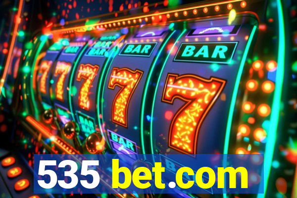 535 bet.com