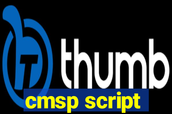 cmsp script