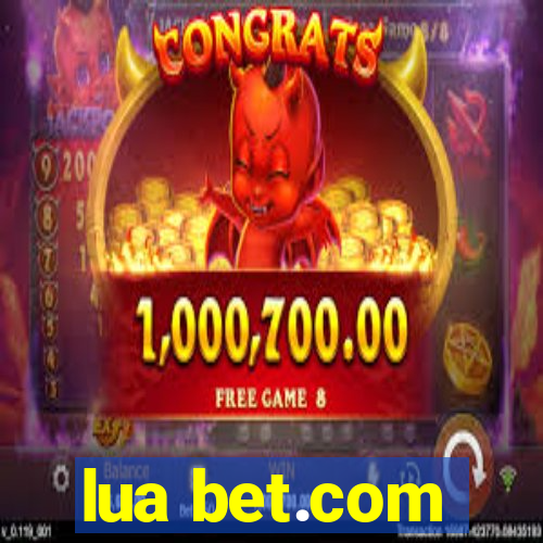 lua bet.com