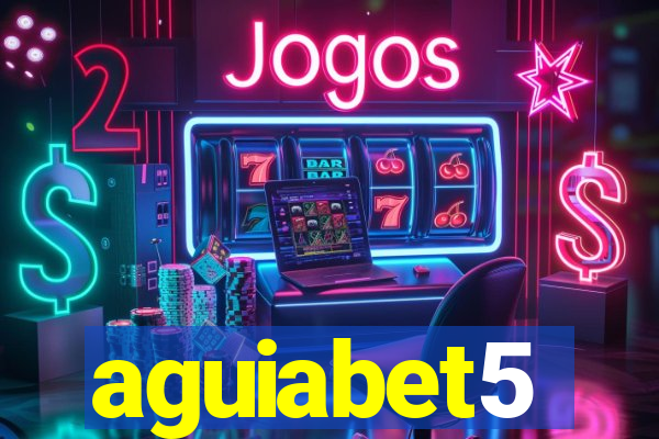 aguiabet5