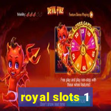 royal slots 1