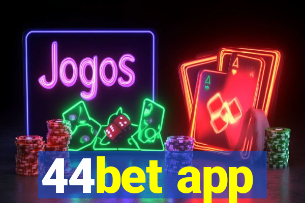 44bet app