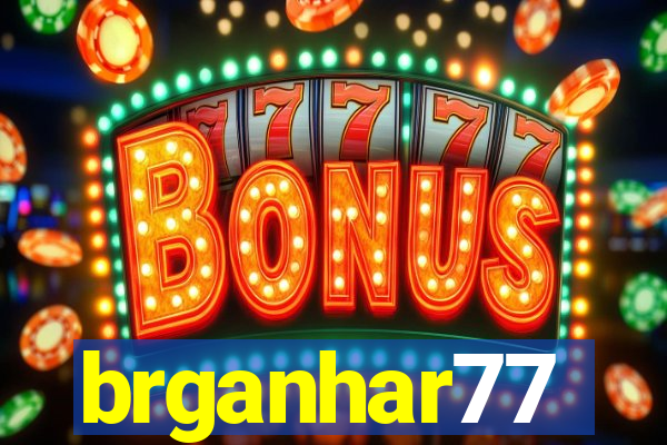 brganhar77