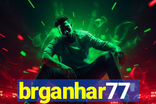 brganhar77