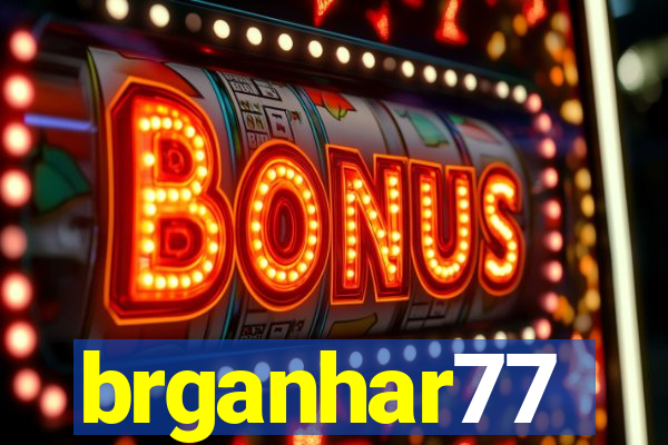 brganhar77