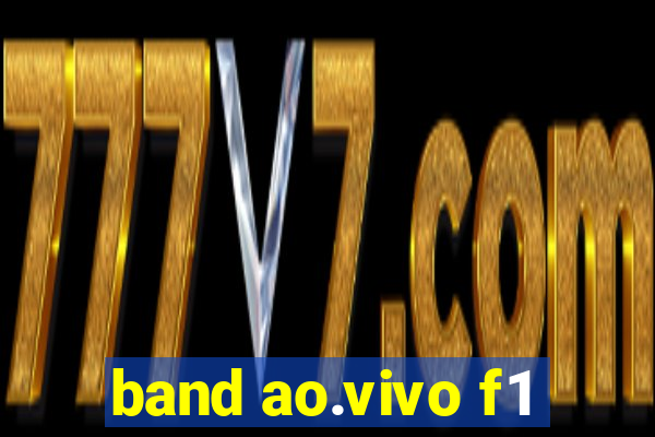 band ao.vivo f1