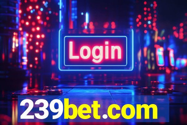 239bet.com