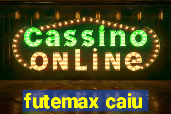 futemax caiu