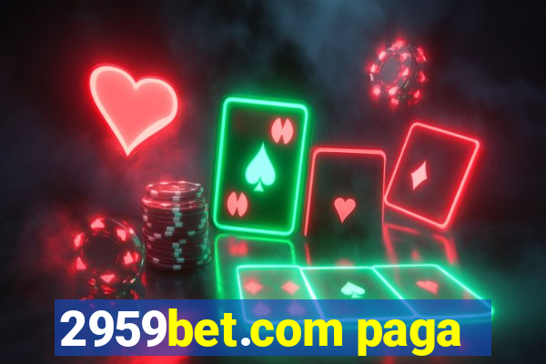 2959bet.com paga