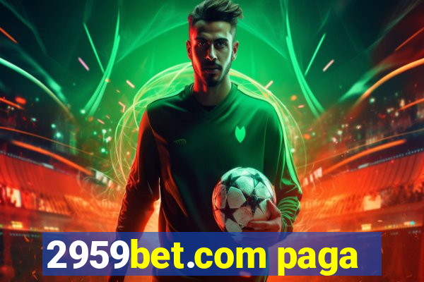 2959bet.com paga