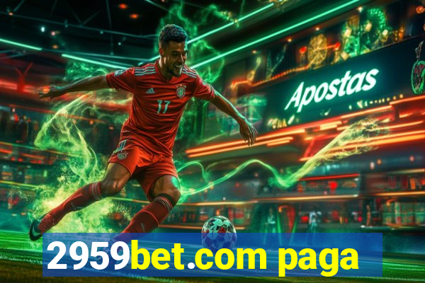 2959bet.com paga